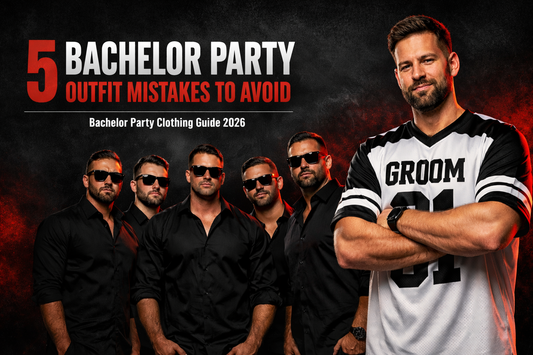 5 Bachelor Party Outfit Mistakes to Avoid 🚫🔥
